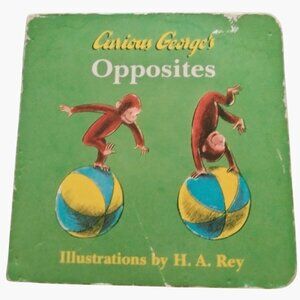 Curious Georges Opposites Board Book H A Rey 2003 Edition Vintage Shabby